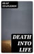 Death into Life