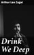 Drink We Deep