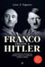 Franco frente a Hitler - La historia no contada de España durante la Segunda Guerra Mundial