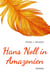 Hans Noll in Amazonien - ein Bericht