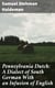 Pennsylvania Dutch: A Dialect of South German With an Infusion of English