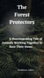 The Forest Protectors - A Heartwarming Tale of Animals Working Together to Save Their Home