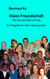 Vision Freundschaft - Wie man sie findet und lebt