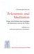Erkenntnis und Meditation - Wege zum Erleben des Geistigen im Menschen und in der Natur. Aufsätze zur anthroposophischen Meditation