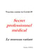 Vaccins contre la Covid-19. Secret professionnel médical : Le nouveau variant