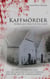 Kaffmörder - Morde auf dem platten Lande