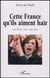Cette France qu'ils aiment haïr - Australie 1995 - USA 2003