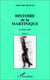 Histoire de la Martinique - Tome 3 - De 1939 à 1971