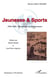 Jeunesse & Sports - 1936-1986 : du militant au fonctionnaire