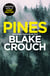 Pines - The gripping first instalment of the blockbuster Wayward Pines trilogy