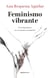 Feminismo vibrante - Si no hay placer no es nuestra revolución