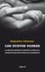 Los nuevos padres - Un libro para comprender y acompañar a los padres en el crecimiento y educación