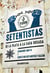 Setentistas - De La Plata a la Casa Rosada