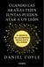 Cuando las arañas tejen juntas pueden atar a un león - El secreto de los equipos de más éxito del mundo
