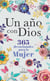 Un año con Dios - 365 devocionales para la mujer