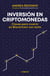 Inversión en criptomonedas - Claves para invertir en Blockchain con éxito