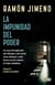 La impunidad del poder - Los casos del magistrado Iván Velásquez y del coronel Carlos Velásquez