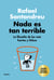 Nada es tan terrible (edición especial)