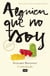 Alguien que no soy (Mi elección 1)
