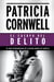 El cuerpo del delito (Doctora Kay Scarpetta 2) - 2º Volumen: serie Kay Scarpetta
