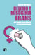 Delirio y misoginia trans - Del sujeto transgénero al transhumanismo