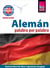 Alemán - palabra por palabra (Deutsch als Fremdsprache, spanische Ausgabe): Reise Know-How Kauderwelsch