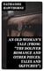 An Old Woman's Tale (From: "The Doliver Romance and Other Pieces: Tales and Sketches")