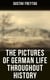 The Pictures of German Life Throughout History - 15th, 16th and 17th Century