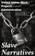 Slave Narratives - A Folk History of Slavery in the United States. From Interviews with Former Slaves / Kentucky Narratives