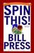 Spin This! - All the Ways We Don't Tell the Truth