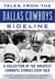 Tales from the Dallas Cowboys Sideline - Reminiscences of the Cowboys Glory Years