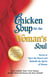 Chicken Soup for the Woman's Soul - Stories to Open the Hearts and Rekindle the Spirits of Women