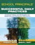 The School Principals' Guide to Successful Daily Practices - Practical Ideas and Strategies for Beginning and Seasoned Educators