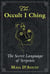 The Occult I Ching - The Secret Language of Serpents