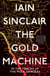 The Gold Machine - Tracking the Ancestors from Highlands to Coffee Colony