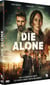 Die Alone