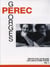 Georges Perec : Récits d'Ellis Island + Les lieux d'une fugue - Vol. 1