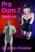 Pro Dom 7  Walk-in