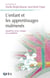 L'enfant et les apprentissages malmenés