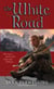 The White Road - The Nightrunner Series, Book 5