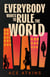 Everybody Wants to Rule the World - 'A thoroughly enjoyable spy novel' Mail on Sunday