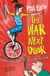 The War Next Door - From the author of Finn’s Epic Fails