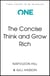 Think and Grow Rich (The Concise Classic) - Timeless Wisdom Distilled