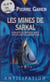 Service de surveillance des planètes primitives (33) - Les Mines de Sarkal