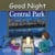 Good Night Central Park