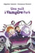 Une nuit à Vampire Park