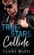 True Stars Collide - California Suits