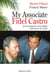 My associate Fidel Castro - A Frenchman's incredible adventure in Cuba