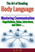 The Art of Reading Body Language : Mastering Communication in Negotiations, Sales, Interviews, and More