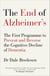 The End of Alzheimer’s - The First Programme to Prevent and Reverse the Cognitive Decline of Dementia